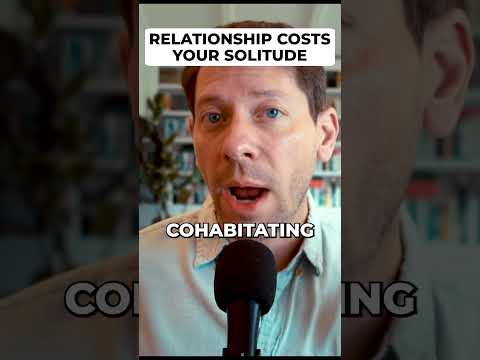 Relationship costs your solitude