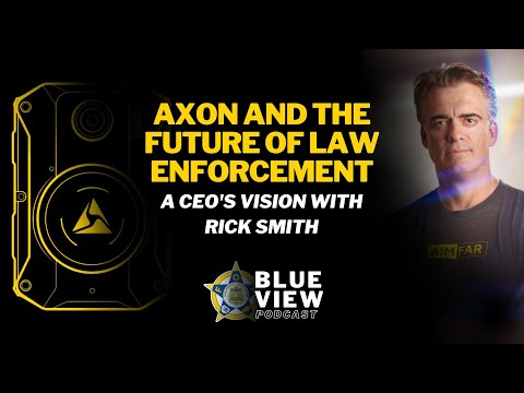 Axon and the Future of Law Enforcement: A CEO's Vision with Rick Smith