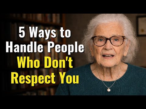 5 Ways to Handle People Who Disrespect You