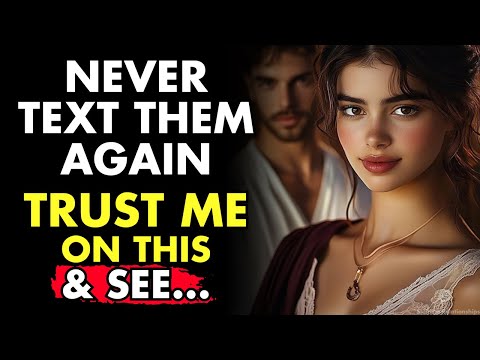 NEVER Text Them Again! Trust Me on This | Stoic Relationships