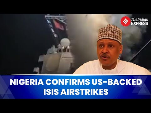 Nigeria & US Launch Precision Airstrikes on ISIS Enclaves in Sokoto State