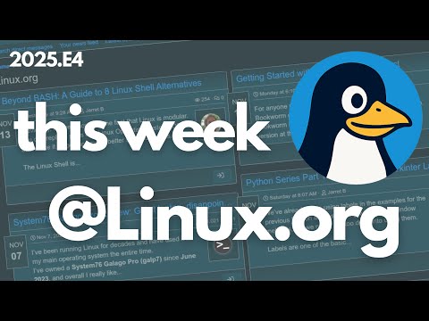 This week at Linux.org (2025.E4)