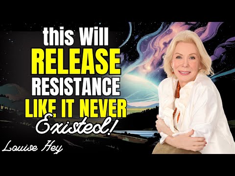 Once You KNOW THIS, Resistance Stops Instantly! 🌸 Louise Hay