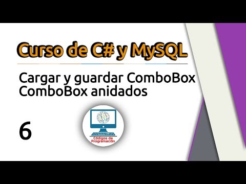 6. Cargar y guardar combobox dinámicos y anidados con C# y MySQL