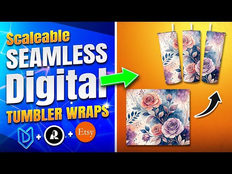 How To Create Scalable Seamless Digital Tumbler Wrap Designs for Etsy Digital & POD