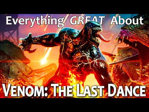 Everything GREAT About Venom: The Last Dance!