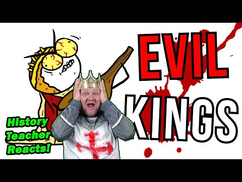 Evil Kings That Did Evil Things in History | Chat History | History Teacher Reacts