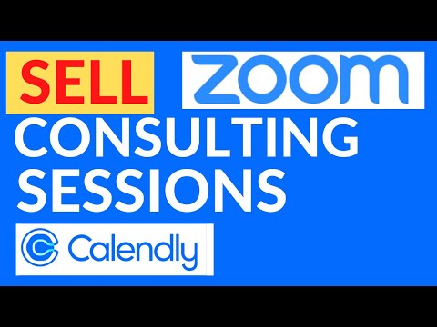 SELL 1-on-1 Video Consulting SESSIONS (with ZOOM & Calendly)