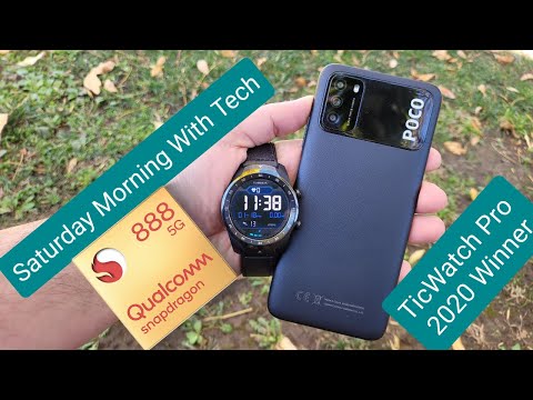 Saturday Morning With Tech EP 49- POCO M3 After a Week, TickWatch Pro 2020 Winner, Snapdragon 888 5G
