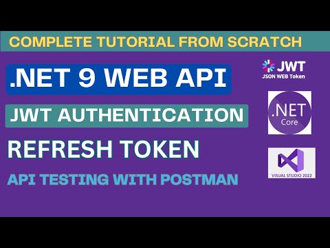JWT Authentication in .NET 9 Web API | Access & Refresh Tokens | Complete API Testing using Postman