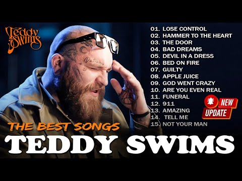 🎤 Teddy Swims Soul Voice 2025 💿 Feel Every Word | Greatest Hits Playlist 🔥 Lose Control, Bed On Fire