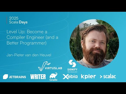 Jan-Pieter van den Heuvel: Level Up, Become a Compiler Engineer [Scala Days 2025]
