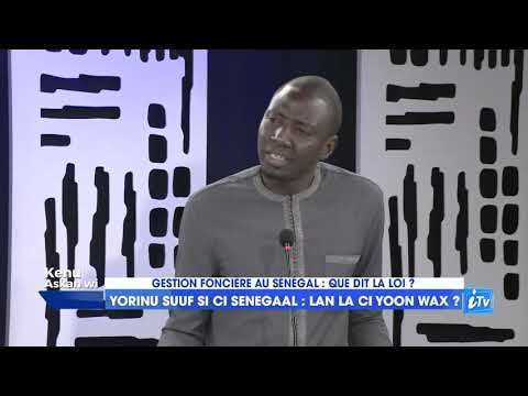 iTV: KENU ASKAN WI GESTION FONCIÈRE AU SÉNÉGAL : QUE DIT LA LOI ? DU 17 AOUT 2020