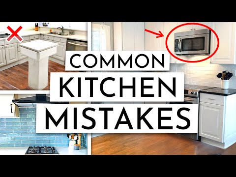 Common Design Mistakes That Will Ruin Your Kitchen 😬