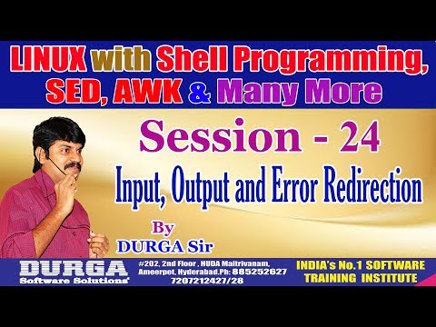 LINUX Classes || Session - 24: Input, Output and Error Redirection || By Mr. DURGA Sir
