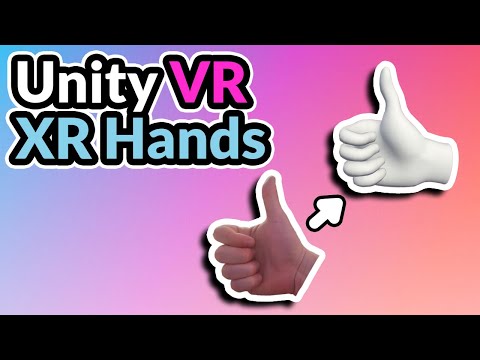 2023 Unity VR Basics – XR Hands