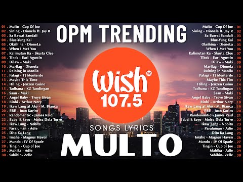 Hot Hits Philippines - MULTO | Best of Wish 107.5 Songs Playlist | OPM Trending 2025