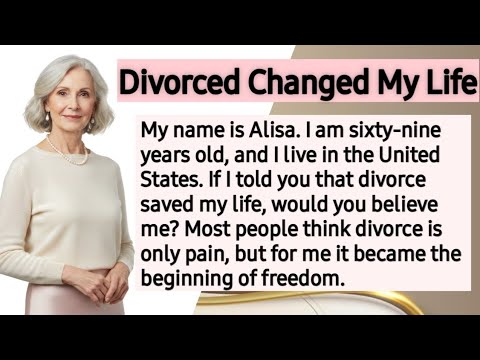 Learn English Through Story Level 3 | Graded Reader Level 3| English Story | Divorce Changed My Life