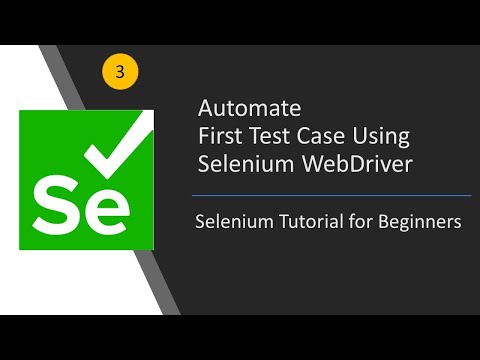 #3 Writing Script to Automate First Test Case Using WebDriver | Selenium Tutorial For Beginners