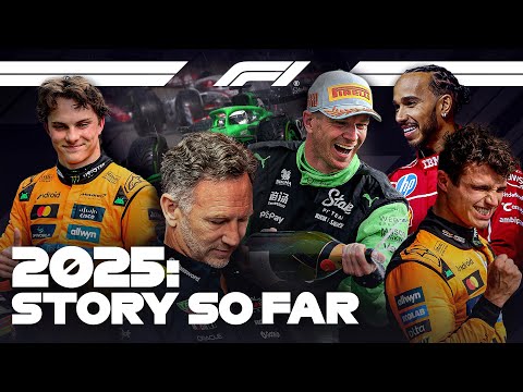 2025 F1 Season | The Story So far