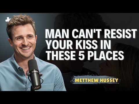 A Man Can't Resist Your Kiss In These 5 Places || Matthew Hussey Dating Advice