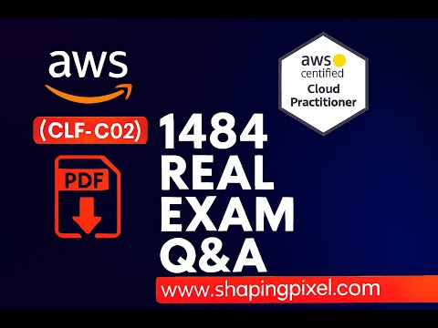 AWS Certified Cloud Practitioner CLF-C02 Practicel Exam Question and Answers Pass (CLF-C02)