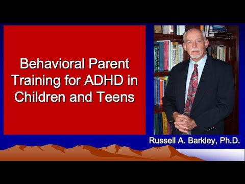 Behavioral Parent Training and ADHD in Children & Teens