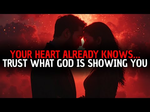 GOD SAYS: THAT PERSON IS FOR YOU — STOP DOUBTING IT