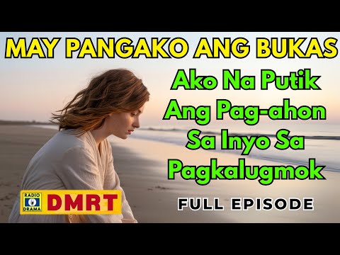 Ako Na Putik Ang Pag-ahon Sa Inyo Sa Pagkalugmok | MAY PANGAKO ANG BUKAS Drama Full Episode