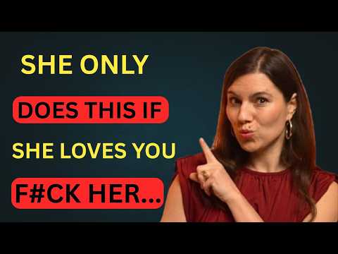 🔥 4 Things Women ONLY Do If They Love You | Love Psychology 🧠❤️🔥