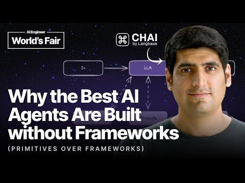 Why the Best AI Agents Are Built Without Frameworks (Primitives over Frameworks) — Ahmad Awais, CHAI
