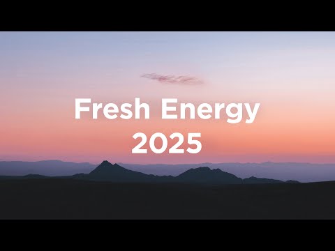 Fresh Energy 2025 ☕️ Chill Vibes