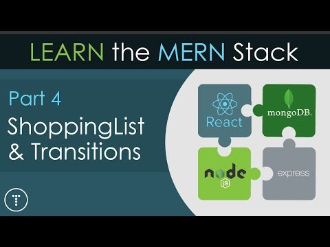 Learn The MERN Stack [4] - ShoppingList Component & Transitions