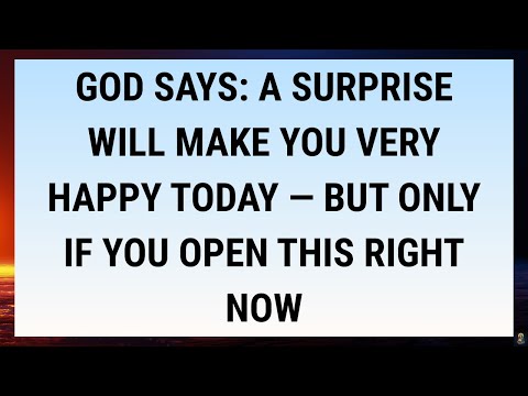 🧾God Says A Surprise Will Make You Very Happy Today — But Only If You Open This Right Now