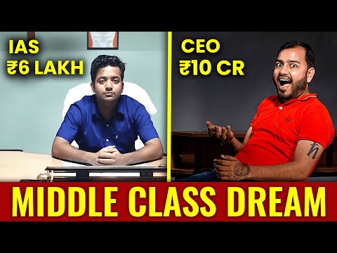 Money or Power? IAS vs CEO - MIDDLE CLASS DREAM | GiGL