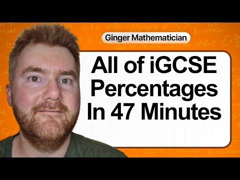 All of iGCSE Percentages Calculations in 50 Minutes!