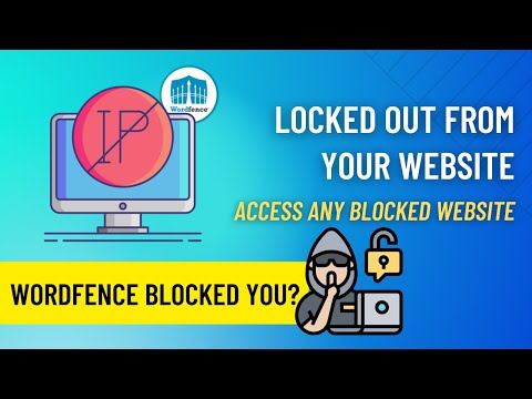 Locked out from a Website / Access Blocked Website ( WORDFENCE SECURITY)