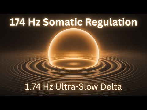 174 Hz Somatic Regulation | Ultra-Slow Delta (1.74 Hz)