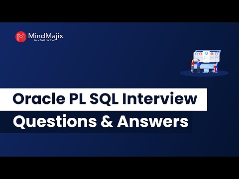 Top 60 PL/SQL Interview Questions & Answers 2025 | Oracle PL/SQL Interview Questions | MindMajix