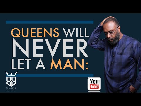 THINGS QUEENS NEVER LET MEN DO - RC Blakes