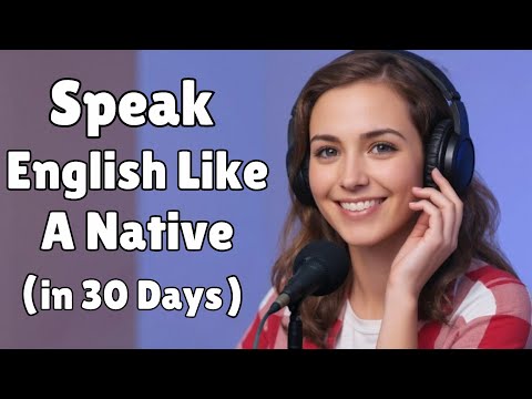 Speak English Like A Native; Improve Your English Speaking Fluency With English Fluent Podcast!