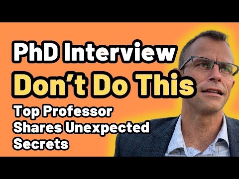 PhD Interview: Don't Make These Mistakes! Top Professor Shares