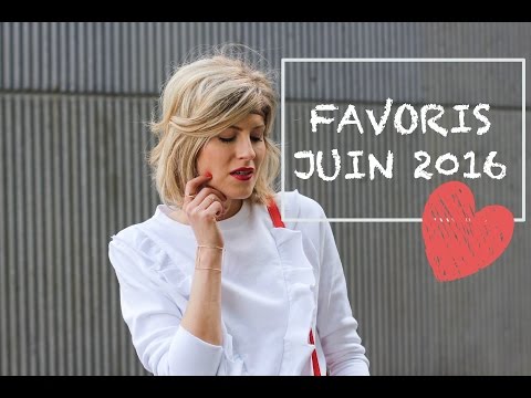 Favoris Juin 2016