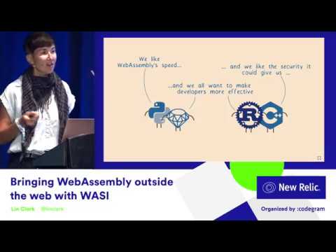 Bringing WebAssembly outside the web with WASI by Lin Clark