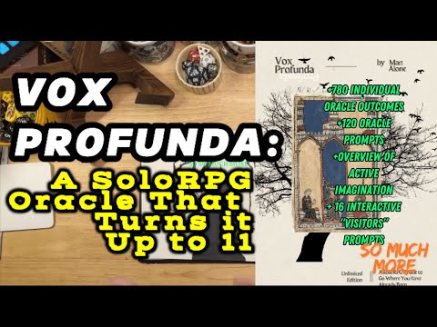 Vox Profunda: A SoloRPG Oracle that Goes Deeper/Further/Faster/Stronger