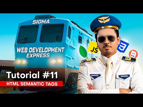 Semantic Tags  in HTML | Sigma Web Development Course - Tutorial #11