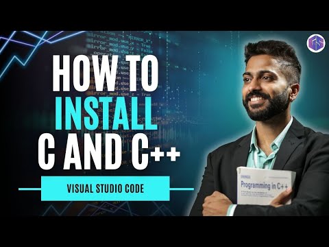 Lec-3: How to Install C & C++ in Visual Studio Code | Setup VS Code for C & C++ Programmers