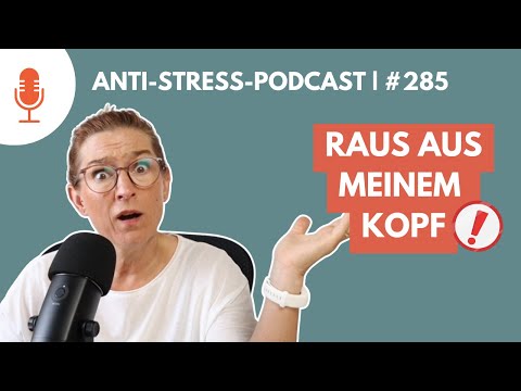 Gedankenspirale beenden - Wie du dein Gedankenkarussell stoppst 🚫 [Episode 285]
