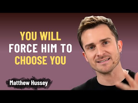 Do this just once and he’ll choose you – even if he has a thousand other options | Matthew Hussey