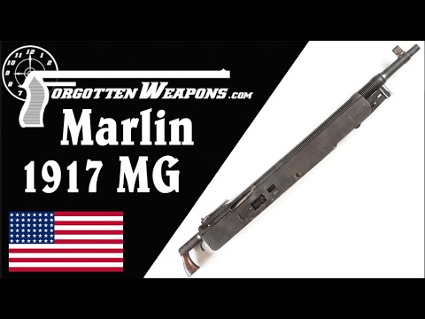Potato Digger at War: Marlin Model 1917 Machine Gun